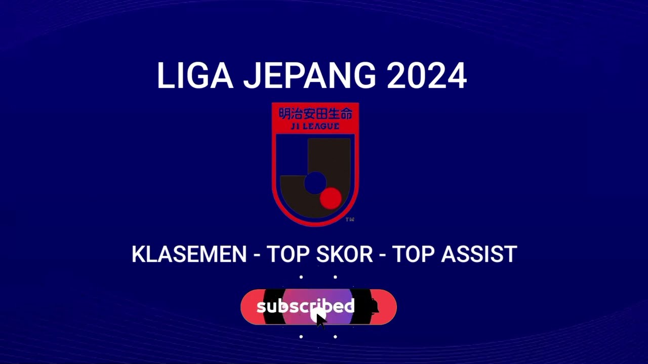 Klasemen Liga Jepang 2 Analisis dan Pemahaman Mendalam